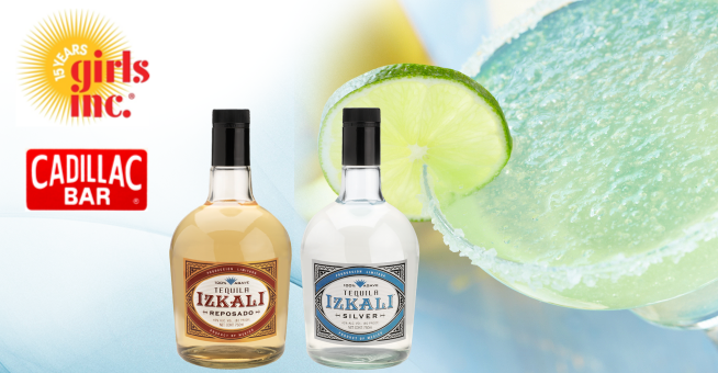 Girls Inc and Cadillac Bar featuring IZKALI Tequila